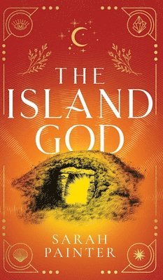 Sarah Painter - Island God, Inbunden