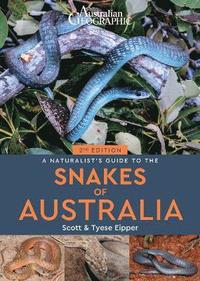 bokomslag A Naturalist's Guide to the Snakes of Australia (2nd ed)