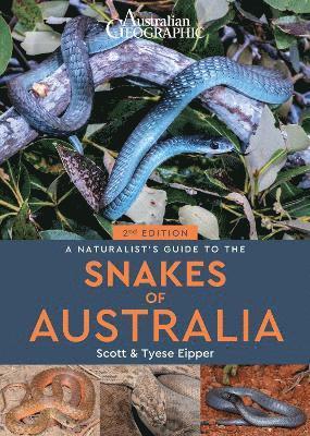 A Naturalist's Guide to the Snakes of Australia (2nd ed) 1