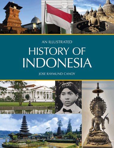 Jose Raymund Canoy - Illustrated History of Indonesia, Häftad