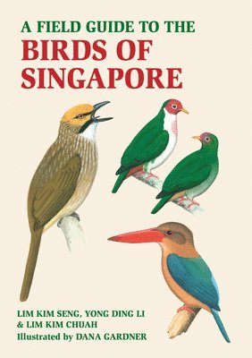 A Field Guide to the Birds of Singapore 1