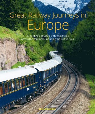 bokomslag Great Railway Journeys in Europe