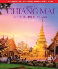 bokomslag Enchanting Chiang Mai & Northern Thailand