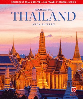 Mick Shippen - Enchanting Thailand, Inbunden