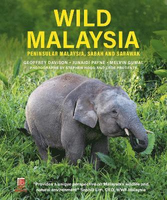 Geoffrey Davison, Melvin Gumal, Junaidi Payne - Wild Malaysia, Inbunden