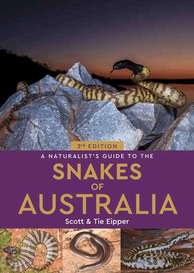 Scott Eipper, Tie Eipper - Naturalist's Guide to the Snakes of Australia, Häftad