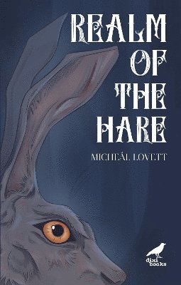 Micheal Lovett - Realm of the Hare, Häftad