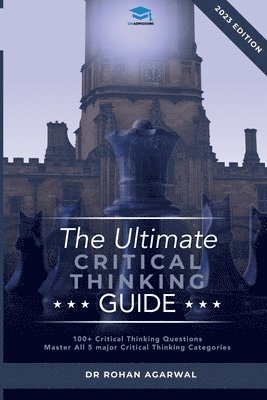 Rohan Agarwal - Ultimate Critical Thinking Guide, Häftad
