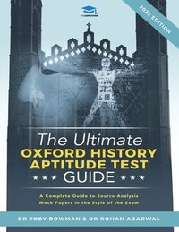 bokomslag The Ultimate Oxford History Aptitude Test Guide: Techniques, Strategies, and Mock Papers to give you the Ultimate preparation for Oxford's HAT examina