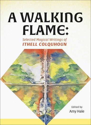 Ithell Colquhoun, Amy Hale, Amy Hale - Walking Flame, Häftad