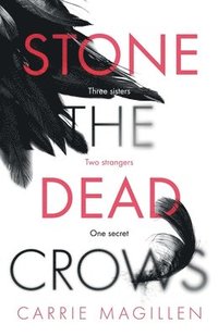 bokomslag Stone the Dead Crows