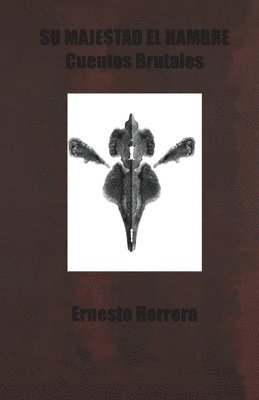 Ernesto Herrera - Majestad el Hambre, Häftad