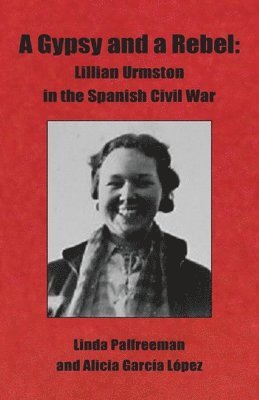 Linda Palfreeman, Alicia García López - Gypsy and a Rebel, Häftad