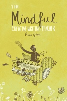 bokomslag Mindful Creative Writing Teacher