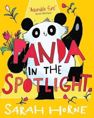 Sarah Horne - Panda in the Spotlight, Häftad