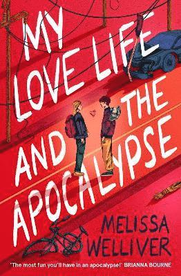 bokomslag My Love Life and the Apocalypse