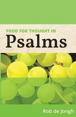 bokomslag Food for Thought in Psalms