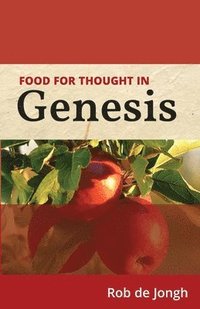 bokomslag Food for thought in Genesis