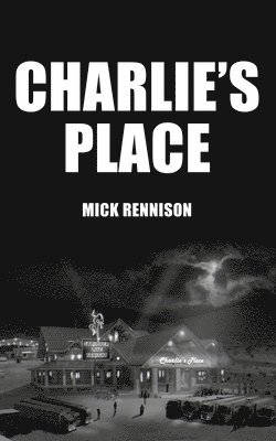 Michael Rennison - Charlie's Place, Häftad