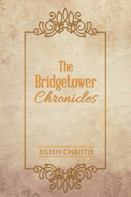 bokomslag Bridgetower Chronicles