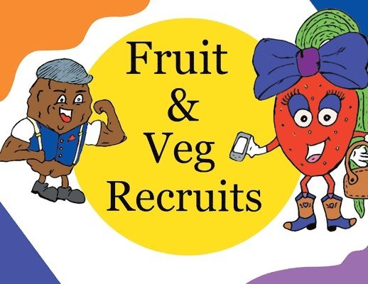 Michelle Lewis, Katie Dodd - Fruit & Veg Recruits, Häftad