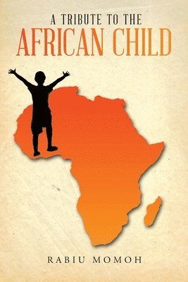 A Tribute to the African Child 1