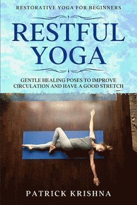 Restorative Yoga For Beginners 1