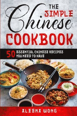 The Simple Chinese Cookbook 1