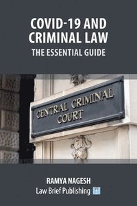 bokomslag Covid-19 and Criminal Law - The Essential Guide