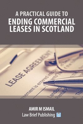 bokomslag A Practical Guide to Ending Commercial Leases in Scotland