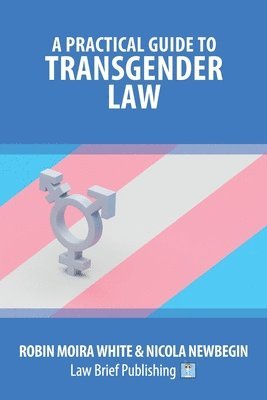 bokomslag A Practical Guide to Transgender Law