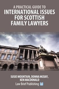 bokomslag International Issues for Scots Family Lawyers