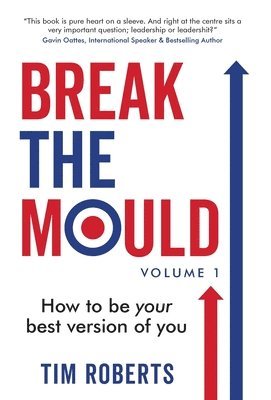 Tim Roberts - Break The Mould, Inbunden