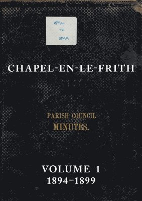 Chapel-en-le-Frith Parish Council Minutes, Häftad. Tillgänglighet: Lägg i varukorg