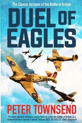 Peter Townsend - Duel of Eagles, Häftad