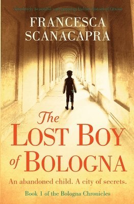 Francesca Scanacapra - Lost Boy of Bologna, Häftad