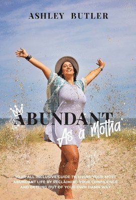 Abundant as a Motha' 1