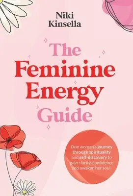 Niki Kinsella - Feminine Energy Guide, Inbunden. Tillgänglighet: Lägg i varukorg