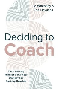 bokomslag Deciding To Coach