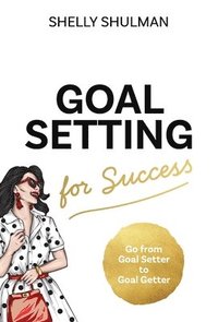 bokomslag Goal Setting for Success