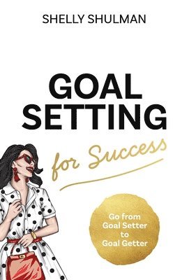 Goal Setting for Success 1