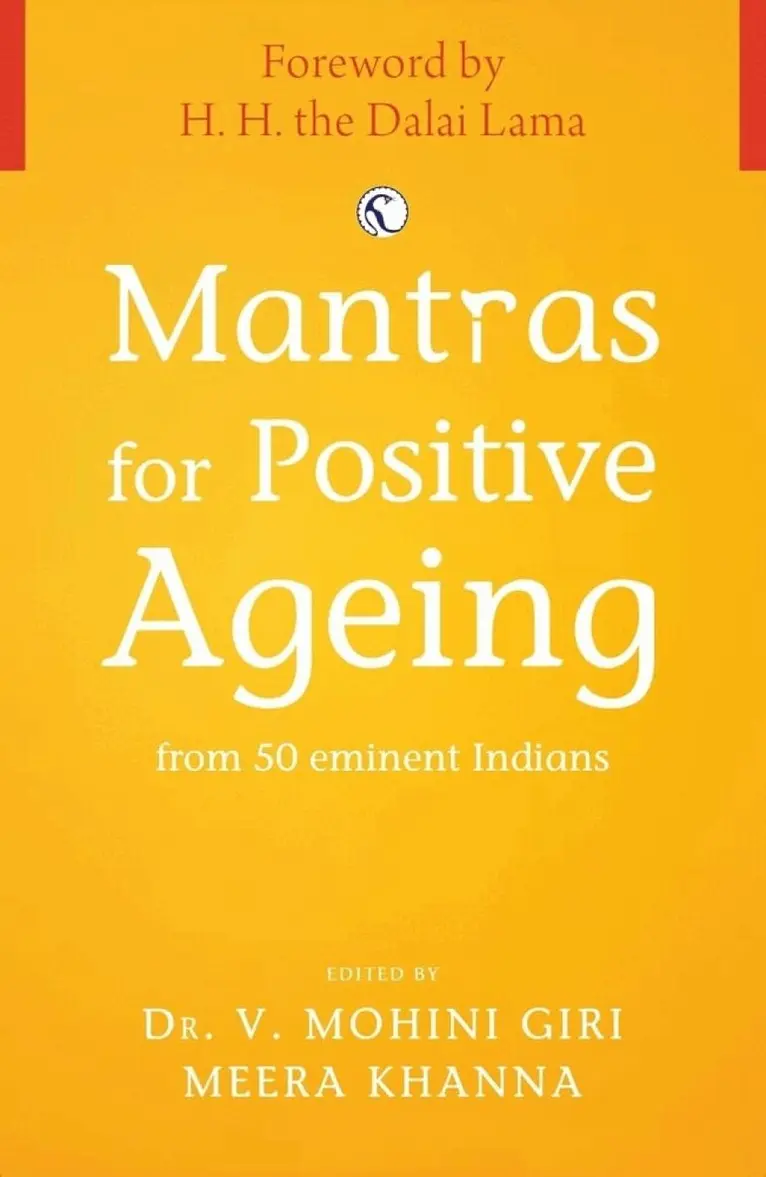 V. Mohini Giri, V Mohini Giri, V. Mohini Giri, Meera Khanna - Mantras for Positive Ageing, Inbunden. Tillgänglighet: Lägg i varukorg