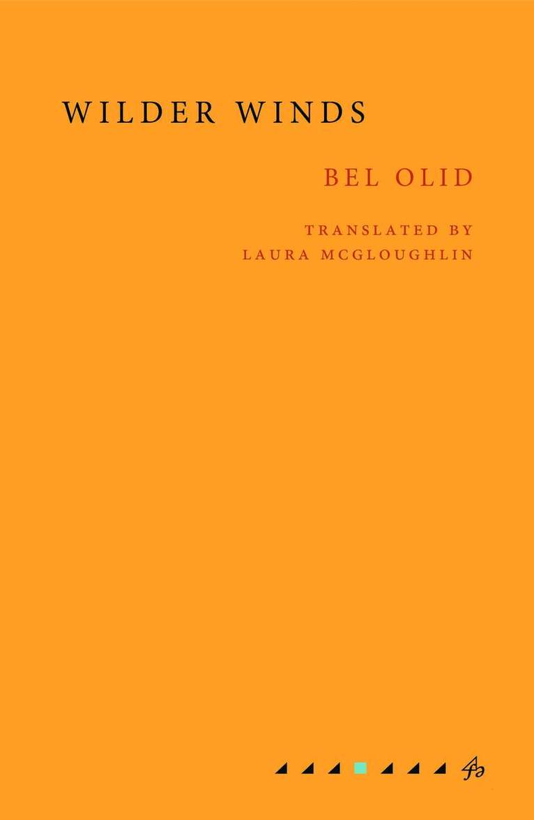 Bel Olid - Wilder Winds, Häftad