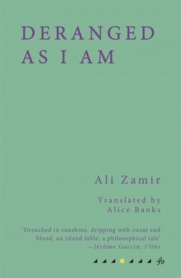 Ali Zamir - Deranged As I Am, Häftad