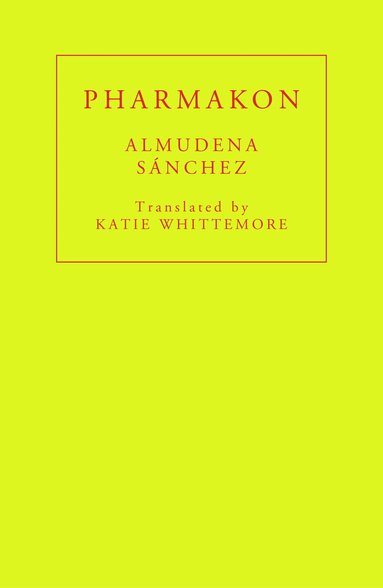 Almudena Sánchez - Pharmakon, Häftad