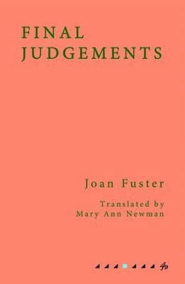 Joan Fuster - Final Judgements, Häftad