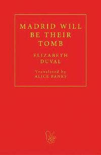 bokomslag Madrid will be their Tomb