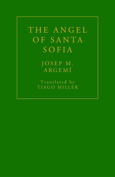 Josep M. Argemí - Angel of Santa Sofia, Häftad