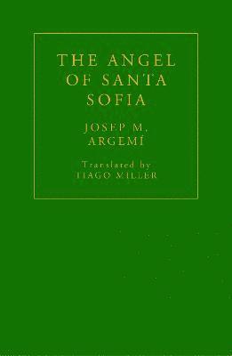 bokomslag The Angel of Santa Sofia