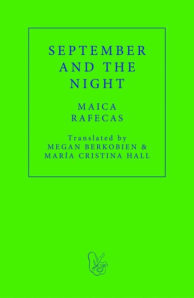 Maica Rafecas - September and the Night, Häftad